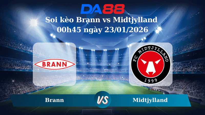 DA88 Nhận định soi kèo Brann vs Midtjylland 00h45 ngày 23/01/2026 – Europa League